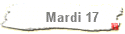 Mardi 17