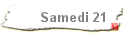 Samedi 21