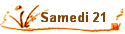 Samedi 21