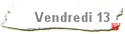 Vendredi 13
